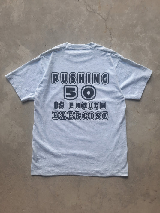 Vintage 90s Sabbatical Sail 96' Pushing 50 Is Enough Exercise Statement T-Shirt (L)