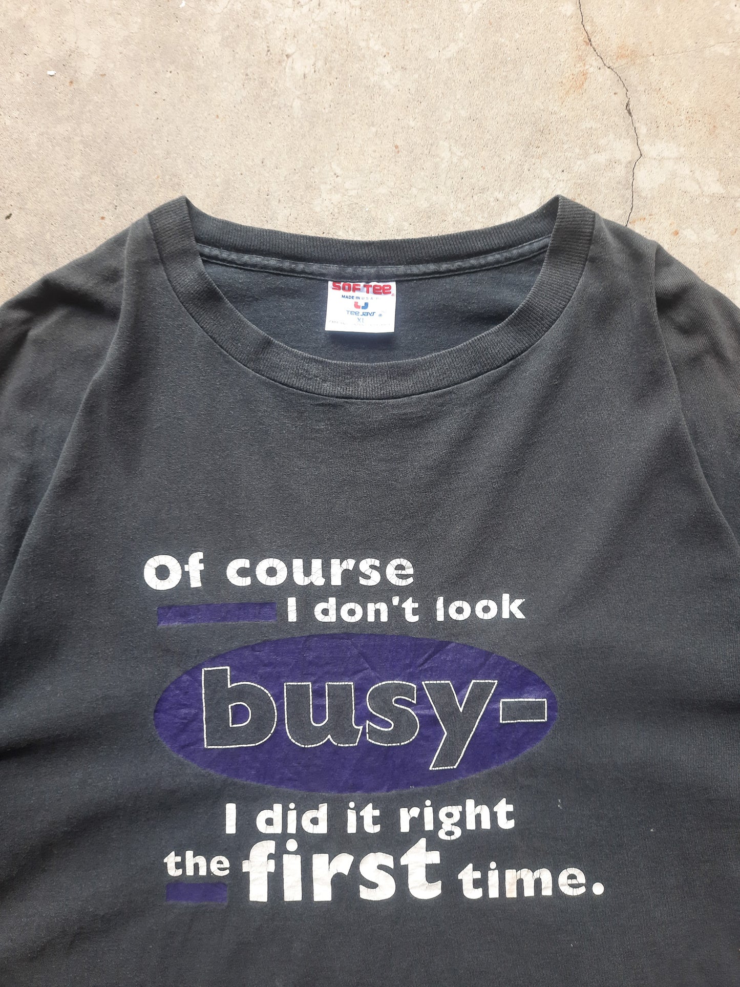 Vintage 90s I Did It Right The First Time Statement T-Shirt (XL)